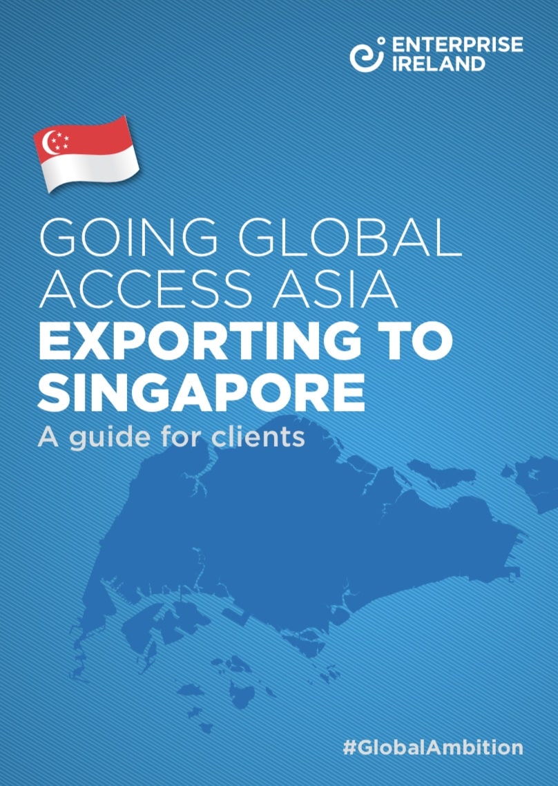 Cover of Going Global access Asia - Exporting to Singapore - Enterprise Ireland